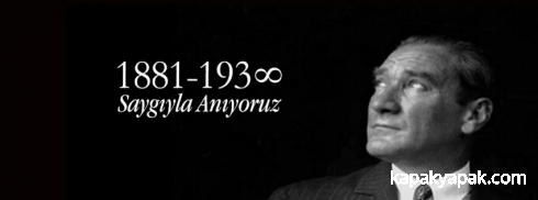 Saygıyla Anıyoruz - 10 Kasım Atatürk